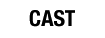 Cast